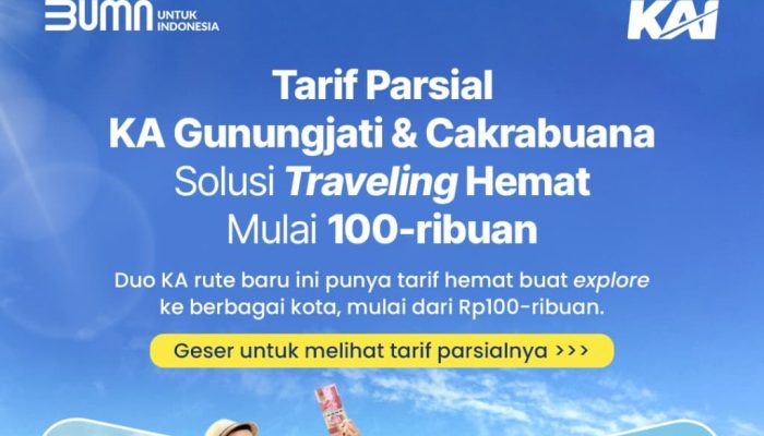 Tarif Parsial KA Cakrabuana dan Gunungjati, Perjalanan Kini Lebih Hemat